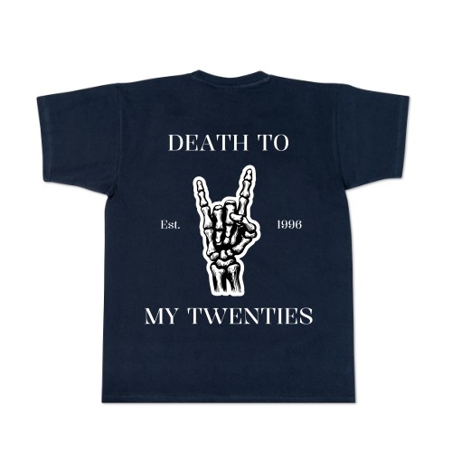 Death To My Twenties - Text Only
