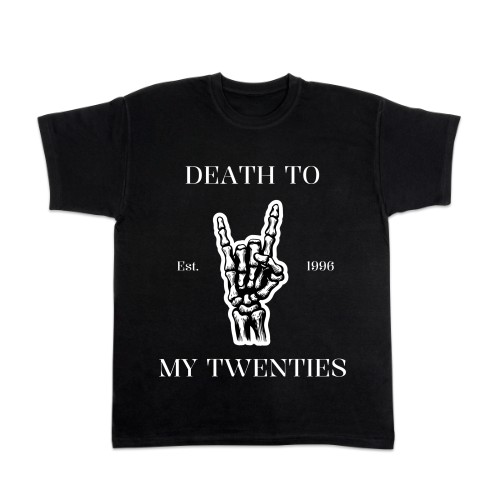 Death To My Twenties - Text Only
