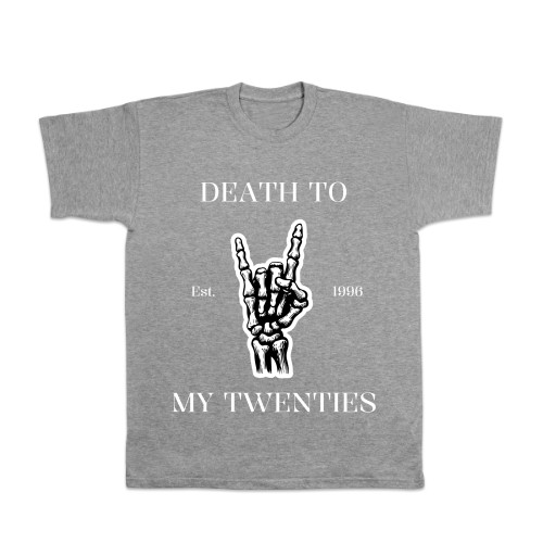 Death To My Twenties - Text Only