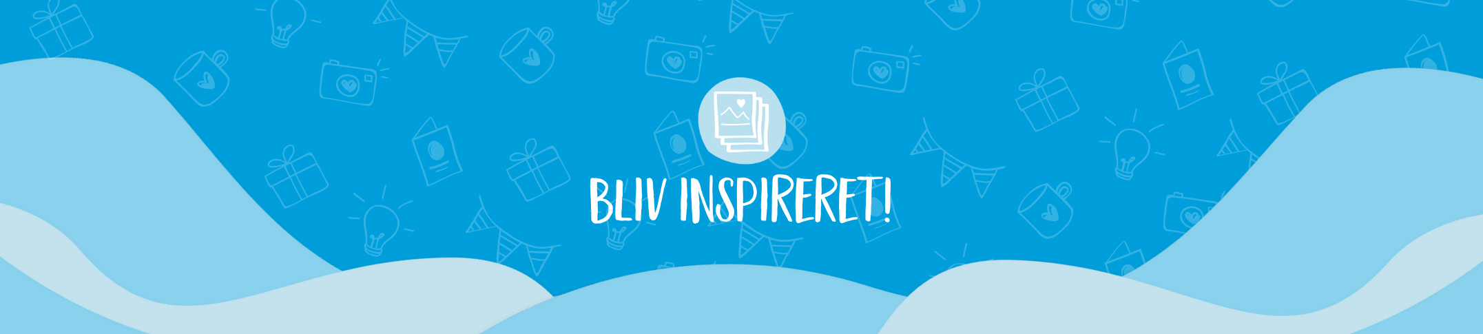 Bliv inspireret!