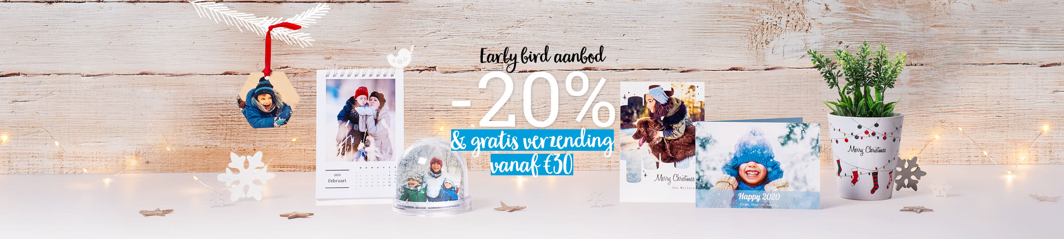 Geniet van onze earlybird promotie voor kerst! Geniet van onze earlybird promotie voor kerst!