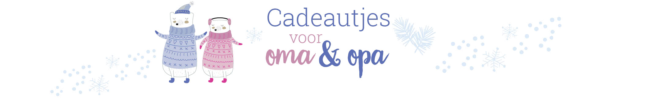 Kerstgeschenken voor oma en opa Kerstgeschenken voor oma en opa