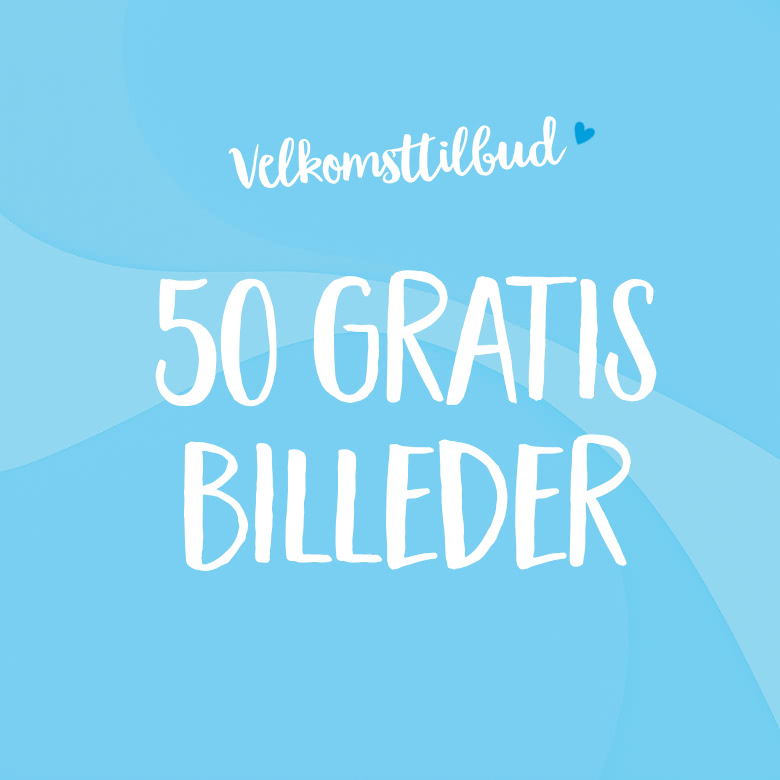 Ny kunde? Få 50 gratis billeder! Ny kunde? Få 50 gratis billeder!