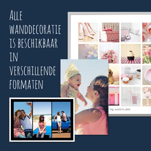 Alle wanddecoratie is beschikbaar in verschillende formaten